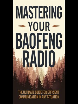 cover image of Mastering Your Baofeng Radio
